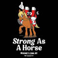 'Strong As A Horse' Limited Edition AMF Magnetics T-shirt in Black